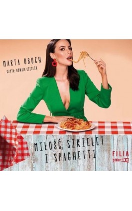 Miłość, szkielet i spaghetti - Marta Obuch - Audiobook - 978-83-8334-022-7