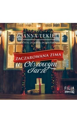 Zaczarowana zima w Olszowym Jarze - Joanna Tekieli - Audiobook - 978-83-8334-175-0