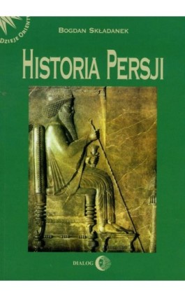 Historia Persji t.1 - Bogdan Składanek - Ebook - 978-83-8002-026-9