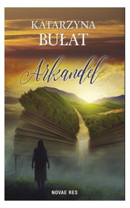 Arkandel - Katarzyna Bułat - Ebook - 978-83-8083-574-0