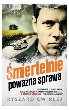 Śmiertelnie poważna sprawa - Ryszard Ćwirlej - Ebook - 978-83-287-0651-4