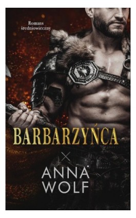 Barbarzyńca - Anna Wolf - Ebook - 978-83-287-1911-8