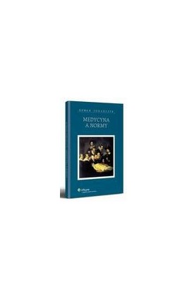 Medycyna a normy - Roman Tokarczyk - Ebook - 978-83-264-0963-9