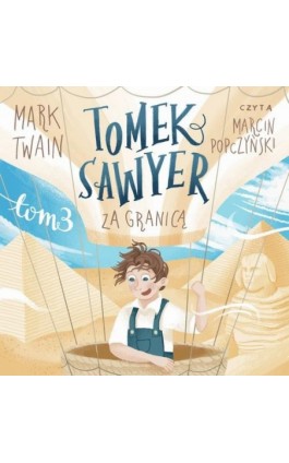 Tomek Sawyer za granicą - Mark Twain - Audiobook - 9788396540546