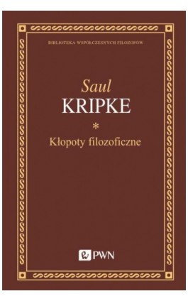 Kłopoty filozoficzne - Saul Kripke - Ebook - 978-83-01-22817-0