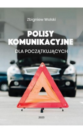 Polisy komunikacyjne dla początkujących - Zbigniew Wolski - Ebook - 978-83-8166-336-6