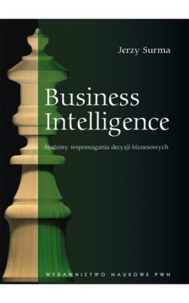 Business Intelligence - Jerzy Surma - Ebook - 978-83-01-20551-5