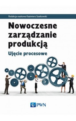 Nowoczesne zarządzanie produkcją - Ebook - 978-83-01-19064-4