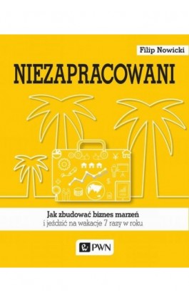 Niezapracowani - Filip Nowicki - Ebook - 978-83-01-18279-3