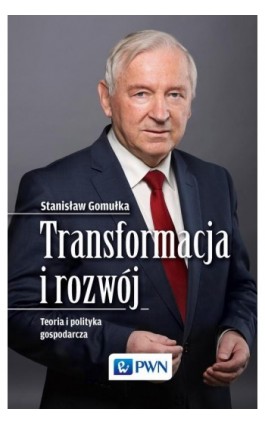 Transformacja i rozwój - Stanislaw Gomulka - Ebook - 978-83-01-18583-1