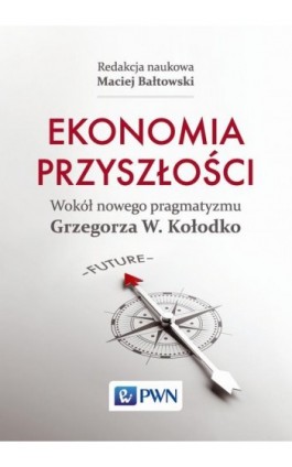 Ekonomia przyszłości - Ebook - 978-83-01-18726-2