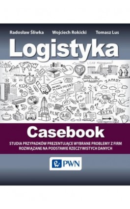 Logistyka - Casebook - Tomasz Lus - Ebook - 978-83-01-18972-3