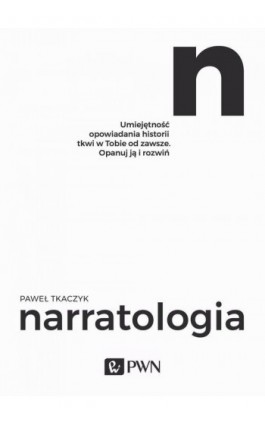 Narratologia - Paweł Tkaczyk - Ebook - 978-83-01-19260-0