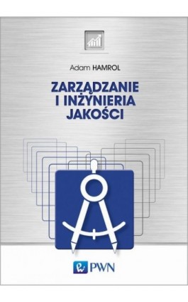 Zarządzanie i inżynieria jakości - Adam Hamrol - Ebook - 978-83-01-19261-7