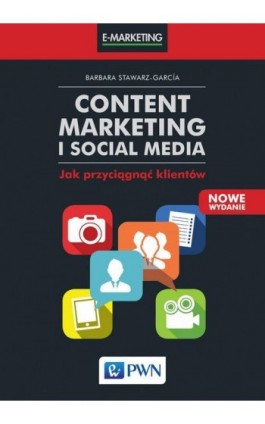 Content Marketing i Social Media - Barbara Stawarz - Ebook - 978-83-01-19767-4