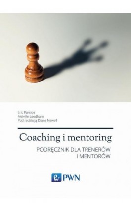 Coaching i mentoring - Eric Parsloe - Ebook - 978-83-01-19996-8