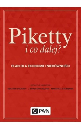 Piketty i co dalej? - Ebook - 978-83-01-20226-2