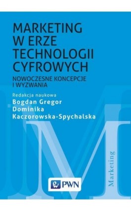 Marketing w erze technologii cyfrowych - Ebook - 978-83-01-20287-3