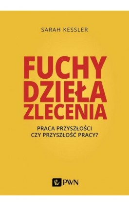 Fuchy, dzieła, zlecenia - Sarah Kessler - Ebook - 978-83-01-20592-8