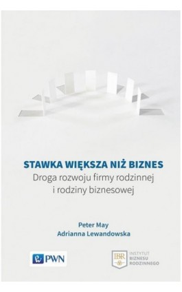 Stawka większa niż biznes - Peter May - Ebook - 978-83-01-20588-1