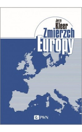 Zmierzch Europy - Jerzy Kleer - Ebook - 978-83-01-21164-6