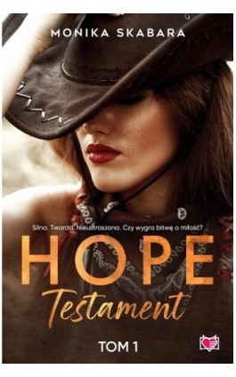 Testament. Hope. Tom 1 - Monika Skabara - Ebook - 978-83-8321-211-1