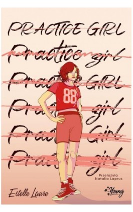 Practice girl - Estelle Laure - Ebook - 978-83-8321-249-4