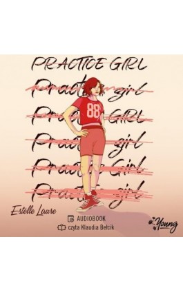 Practice girl - Estelle Laure - Audiobook - 978-83-8321-240-1