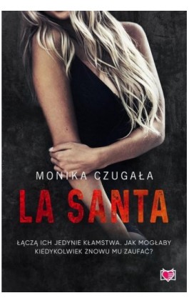 La Santa - Monika Czugała - Ebook - 978-83-8321-259-3
