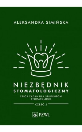 Niezbędnik stomatologiczny - Aleksandra Simińska - Ebook - 978-83-01-22851-4