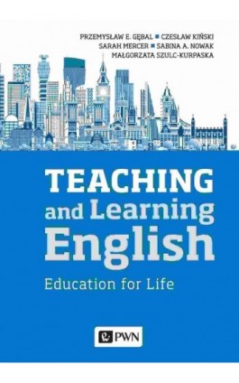 Teaching and Learning English - Przemysław E. Gębal - Ebook - 978-83-01-22835-4