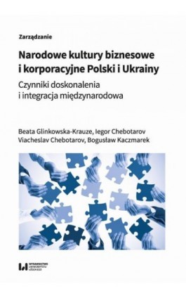 Narodowe kultury biznesowe i korporacyjne Polski i Ukrainy - Beata Glinkowska-Krauze - Ebook - 978-83-8220-979-2