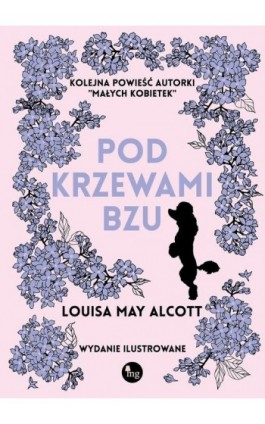Pod krzewami bzu - Louisa May Alcott - Ebook - 978-83-7779-881-2