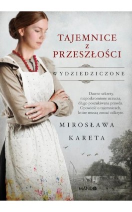 Tajemnice z przeszłości - Mirosława Kareta - Ebook - 978-83-277-3366-5