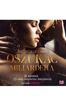 Oszukać miliardera - Georgia Le Carre - Audiobook - 978-83-8321-244-9