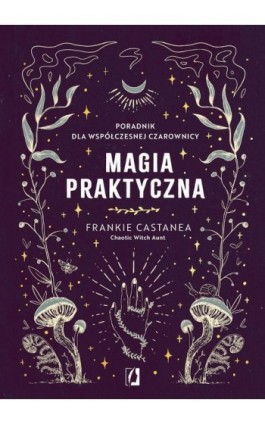 Magia praktyczna - Frankie Castanea - Ebook - 978-83-8321-250-0