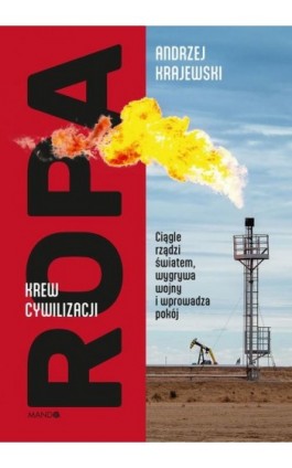 Ropa. Krew cywilizacji - Andrzej Krajewski - Ebook - 978-83-277-3375-7