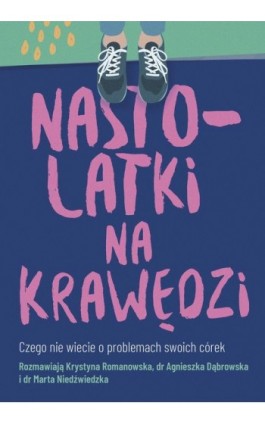 Nastolatki na krawędzi - Krystyna Romanowska - Ebook - 978-83-287-2525-6