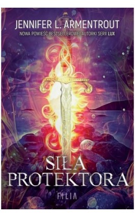 Siła protektora - Jennifer L. Armentrout - Ebook - 978-83-8280-532-1