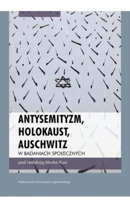 Antysemityzm, Holokaust, Auschwitz w badaniach społecznych - Ebook - 978-83-233-3227-5