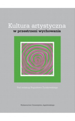 Kultura artystyczna w przestrzeni wychowania - Ebook - 978-83-233-3148-3