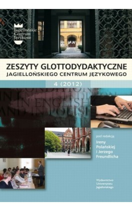 Zeszyty Glottodydaktyczne Jagiellońskiego Centrum Językowego 4 (2012) - Ebook