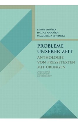 Probleme unserer Zeit Anthologie von Pressetexten mit Übungen - Ewa Lipińska - Ebook - 978-83-233-3234-3