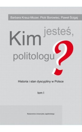 Kim jesteś politologu? - Barbara Krauz-Mozer - Ebook - 978-83-233-3158-2