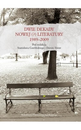 Dwie dekady nowej (?) literatury 1989-2009 - Ebook - 978-83-233-8379-6