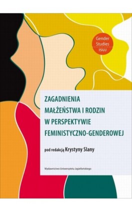 Zagadnienia małżeństwa i rodzin w perspektywie feministyczno-genderowej - Ebook - 978-83-233-3455-2