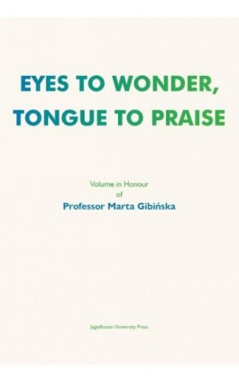 Eyes to Wonder, Tongue to Praise - Ebook - 978-83-233-3441-5