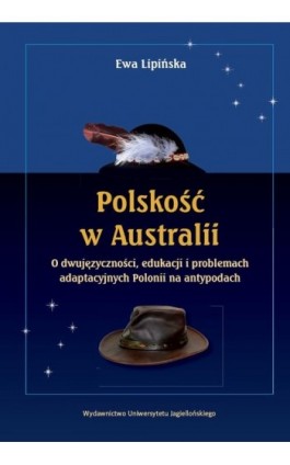 Polskość w Australii - Ewa Lipińska - Ebook - 978-83-233-3506-1
