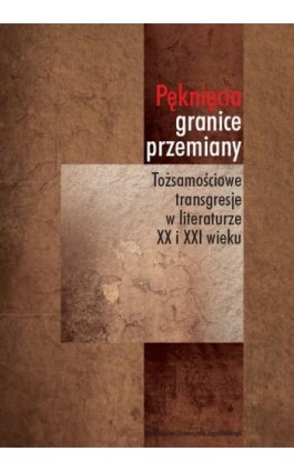 Pęknięcia granice przemiany - Ebook - 978-83-233-3504-7