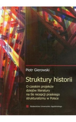Struktury historii - Piotr Gierowski - Ebook - 978-83-233-3453-8